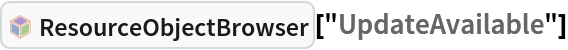 InterpretationBox[FrameBox[TagBox[TooltipBox[PaneBox[GridBox[List[List[GraphicsBox[List[Thickness[0.0025`], List[FaceForm[List[RGBColor[0.9607843137254902`, 0.5058823529411764`, 0.19607843137254902`], Opacity[1.`]]], FilledCurveBox[List[List[List[0, 2, 0], List[0, 1, 0], List[0, 1, 0], List[0, 1, 0], List[0, 1, 0]], List[List[0, 2, 0], List[0, 1, 0], List[0, 1, 0], List[0, 1, 0], List[0, 1, 0]], List[List[0, 2, 0], List[0, 1, 0], List[0, 1, 0], List[0, 1, 0], List[0, 1, 0], List[0, 1, 0]], List[List[0, 2, 0], List[1, 3, 3], List[0, 1, 0], List[1, 3, 3], List[0, 1, 0], List[1, 3, 3], List[0, 1, 0], List[1, 3, 3], List[1, 3, 3], List[0, 1, 0], List[1, 3, 3], List[0, 1, 0], List[1, 3, 3]]], List[List[List[205.`, 22.863691329956055`], List[205.`, 212.31669425964355`], List[246.01799774169922`, 235.99870109558105`], List[369.0710144042969`, 307.0436840057373`], List[369.0710144042969`, 117.59068870544434`], List[205.`, 22.863691329956055`]], List[List[30.928985595703125`, 307.0436840057373`], List[153.98200225830078`, 235.99870109558105`], List[195.`, 212.31669425964355`], List[195.`, 22.863691329956055`], List[30.928985595703125`, 117.59068870544434`], List[30.928985595703125`, 307.0436840057373`]], List[List[200.`, 410.42970085144043`], List[364.0710144042969`, 315.7036876678467`], List[241.01799774169922`, 244.65868949890137`], List[200.`, 220.97669792175293`], List[158.98200225830078`, 244.65868949890137`], List[35.928985595703125`, 315.7036876678467`], List[200.`, 410.42970085144043`]], List[List[376.5710144042969`, 320.03370475769043`], List[202.5`, 420.53370475769043`], List[200.95300006866455`, 421.42667961120605`], List[199.04699993133545`, 421.42667961120605`], List[197.5`, 420.53370475769043`], List[23.428985595703125`, 320.03370475769043`], List[21.882003784179688`, 319.1406993865967`], List[20.928985595703125`, 317.4896984100342`], List[20.928985595703125`, 315.7036876678467`], List[20.928985595703125`, 114.70369529724121`], List[20.928985595703125`, 112.91769218444824`], List[21.882003784179688`, 111.26669120788574`], List[23.428985595703125`, 110.37369346618652`], List[197.5`, 9.87369155883789`], List[198.27300024032593`, 9.426692008972168`], List[199.13700008392334`, 9.203690528869629`], List[200.`, 9.203690528869629`], List[200.86299991607666`, 9.203690528869629`], List[201.72699999809265`, 9.426692008972168`], List[202.5`, 9.87369155883789`], List[376.5710144042969`, 110.37369346618652`], List[378.1179962158203`, 111.26669120788574`], List[379.0710144042969`, 112.91769218444824`], List[379.0710144042969`, 114.70369529724121`], List[379.0710144042969`, 315.7036876678467`], List[379.0710144042969`, 317.4896984100342`], List[378.1179962158203`, 319.1406993865967`], List[376.5710144042969`, 320.03370475769043`]]]]], List[FaceForm[List[RGBColor[0.5529411764705883`, 0.6745098039215687`, 0.8117647058823529`], Opacity[1.`]]], FilledCurveBox[List[List[List[0, 2, 0], List[0, 1, 0], List[0, 1, 0], List[0, 1, 0]]], List[List[List[44.92900085449219`, 282.59088134765625`], List[181.00001525878906`, 204.0298843383789`], List[181.00001525878906`, 46.90887451171875`], List[44.92900085449219`, 125.46986389160156`], List[44.92900085449219`, 282.59088134765625`]]]]], List[FaceForm[List[RGBColor[0.6627450980392157`, 0.803921568627451`, 0.5686274509803921`], Opacity[1.`]]], FilledCurveBox[List[List[List[0, 2, 0], List[0, 1, 0], List[0, 1, 0], List[0, 1, 0]]], List[List[List[355.0710144042969`, 282.59088134765625`], List[355.0710144042969`, 125.46986389160156`], List[219.`, 46.90887451171875`], List[219.`, 204.0298843383789`], List[355.0710144042969`, 282.59088134765625`]]]]], List[FaceForm[List[RGBColor[0.6901960784313725`, 0.5882352941176471`, 0.8117647058823529`], Opacity[1.`]]], FilledCurveBox[List[List[List[0, 2, 0], List[0, 1, 0], List[0, 1, 0], List[0, 1, 0]]], List[List[List[200.`, 394.0606994628906`], List[336.0710144042969`, 315.4997024536133`], List[200.`, 236.93968200683594`], List[63.928985595703125`, 315.4997024536133`], List[200.`, 394.0606994628906`]]]]]], List[Rule[BaselinePosition, Scaled[0.15`]], Rule[ImageSize, 10], Rule[ImageSize, 15]]], StyleBox[RowBox[List["ResourceObjectBrowser", " "]], Rule[ShowAutoStyles, False], Rule[ShowStringCharacters, False], Rule[FontSize, Times[0.9`, Inherited]], Rule[FontColor, GrayLevel[0.1`]]]]], Rule[GridBoxSpacings, List[Rule["Columns", List[List[0.25`]]]]]], Rule[Alignment, List[Left, Baseline]], Rule[BaselinePosition, Baseline], Rule[FrameMargins, List[List[3, 0], List[0, 0]]], Rule[BaseStyle, List[Rule[LineSpacing, List[0, 0]], Rule[LineBreakWithin, False]]]], RowBox[List["PacletSymbol", "[", RowBox[List["\"Bob/ContentBrowser\"", ",", "\"ResourceObjectBrowser\""]], "]"]], Rule[TooltipStyle, List[Rule[ShowAutoStyles, True], Rule[ShowStringCharacters, True]]]], Function[Annotation[Slot[1], Style[Defer[PacletSymbol["Bob/ContentBrowser", "ResourceObjectBrowser"]], Rule[ShowStringCharacters, True]], "Tooltip"]]], Rule[Background, RGBColor[0.968`, 0.976`, 0.984`]], Rule[BaselinePosition, Baseline], Rule[DefaultBaseStyle, List[]], Rule[FrameMargins, List[List[0, 0], List[1, 1]]], Rule[FrameStyle, RGBColor[0.831`, 0.847`, 0.85`]], Rule[RoundingRadius, 4]], PacletSymbol["Bob/ContentBrowser", "ResourceObjectBrowser"], Rule[Selectable, False], Rule[SelectWithContents, True], Rule[BoxID, "PacletSymbolBox"]]["UpdateAvailable"]