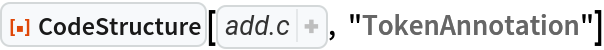 ResourceFunction["CodeStructure", ResourceVersion->"1.0.1"]["/* add.c -- Read a sequence of positive integers and print them \n *          out together with their sum. Use a Sentinel value\n *          (say 0) to determine when the sequence has terminated.\n */\n\n#include <stdio.h>\n#define SENTINEL 0\n\nint main(void) {\n  int sum = 0; /* The sum of numbers already read */\n  int current; /* The number just read */\n\n  do {\n    printf(\"\\nEnter an integer > \");\n    scanf(\"%d\", &current);\n    if (current > SENTINEL)\n      sum = sum + current;\n  } while (current > SENTINEL);\n  printf(\"\\nThe sum is %d\\n\", sum);\n}\n", "TokenAnnotation"]
