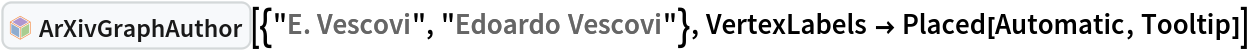 InterpretationBox[FrameBox[TagBox[TooltipBox[PaneBox[GridBox[List[List[GraphicsBox[List[Thickness[0.0025`], List[FaceForm[List[RGBColor[0.9607843137254902`, 0.5058823529411764`, 0.19607843137254902`], Opacity[1.`]]], FilledCurveBox[List[List[List[0, 2, 0], List[0, 1, 0], List[0, 1, 0], List[0, 1, 0], List[0, 1, 0]], List[List[0, 2, 0], List[0, 1, 0], List[0, 1, 0], List[0, 1, 0], List[0, 1, 0]], List[List[0, 2, 0], List[0, 1, 0], List[0, 1, 0], List[0, 1, 0], List[0, 1, 0], List[0, 1, 0]], List[List[0, 2, 0], List[1, 3, 3], List[0, 1, 0], List[1, 3, 3], List[0, 1, 0], List[1, 3, 3], List[0, 1, 0], List[1, 3, 3], List[1, 3, 3], List[0, 1, 0], List[1, 3, 3], List[0, 1, 0], List[1, 3, 3]]], List[List[List[205.`, 22.863691329956055`], List[205.`, 212.31669425964355`], List[246.01799774169922`, 235.99870109558105`], List[369.0710144042969`, 307.0436840057373`], List[369.0710144042969`, 117.59068870544434`], List[205.`, 22.863691329956055`]], List[List[30.928985595703125`, 307.0436840057373`], List[153.98200225830078`, 235.99870109558105`], List[195.`, 212.31669425964355`], List[195.`, 22.863691329956055`], List[30.928985595703125`, 117.59068870544434`], List[30.928985595703125`, 307.0436840057373`]], List[List[200.`, 410.42970085144043`], List[364.0710144042969`, 315.7036876678467`], List[241.01799774169922`, 244.65868949890137`], List[200.`, 220.97669792175293`], List[158.98200225830078`, 244.65868949890137`], List[35.928985595703125`, 315.7036876678467`], List[200.`, 410.42970085144043`]], List[List[376.5710144042969`, 320.03370475769043`], List[202.5`, 420.53370475769043`], List[200.95300006866455`, 421.42667961120605`], List[199.04699993133545`, 421.42667961120605`], List[197.5`, 420.53370475769043`], List[23.428985595703125`, 320.03370475769043`], List[21.882003784179688`, 319.1406993865967`], List[20.928985595703125`, 317.4896984100342`], List[20.928985595703125`, 315.7036876678467`], List[20.928985595703125`, 114.70369529724121`], List[20.928985595703125`, 112.91769218444824`], List[21.882003784179688`, 111.26669120788574`], List[23.428985595703125`, 110.37369346618652`], List[197.5`, 9.87369155883789`], List[198.27300024032593`, 9.426692008972168`], List[199.13700008392334`, 9.203690528869629`], List[200.`, 9.203690528869629`], List[200.86299991607666`, 9.203690528869629`], List[201.72699999809265`, 9.426692008972168`], List[202.5`, 9.87369155883789`], List[376.5710144042969`, 110.37369346618652`], List[378.1179962158203`, 111.26669120788574`], List[379.0710144042969`, 112.91769218444824`], List[379.0710144042969`, 114.70369529724121`], List[379.0710144042969`, 315.7036876678467`], List[379.0710144042969`, 317.4896984100342`], List[378.1179962158203`, 319.1406993865967`], List[376.5710144042969`, 320.03370475769043`]]]]], List[FaceForm[List[RGBColor[0.5529411764705883`, 0.6745098039215687`, 0.8117647058823529`], Opacity[1.`]]], FilledCurveBox[List[List[List[0, 2, 0], List[0, 1, 0], List[0, 1, 0], List[0, 1, 0]]], List[List[List[44.92900085449219`, 282.59088134765625`], List[181.00001525878906`, 204.0298843383789`], List[181.00001525878906`, 46.90887451171875`], List[44.92900085449219`, 125.46986389160156`], List[44.92900085449219`, 282.59088134765625`]]]]], List[FaceForm[List[RGBColor[0.6627450980392157`, 0.803921568627451`, 0.5686274509803921`], Opacity[1.`]]], FilledCurveBox[List[List[List[0, 2, 0], List[0, 1, 0], List[0, 1, 0], List[0, 1, 0]]], List[List[List[355.0710144042969`, 282.59088134765625`], List[355.0710144042969`, 125.46986389160156`], List[219.`, 46.90887451171875`], List[219.`, 204.0298843383789`], List[355.0710144042969`, 282.59088134765625`]]]]], List[FaceForm[List[RGBColor[0.6901960784313725`, 0.5882352941176471`, 0.8117647058823529`], Opacity[1.`]]], FilledCurveBox[List[List[List[0, 2, 0], List[0, 1, 0], List[0, 1, 0], List[0, 1, 0]]], List[List[List[200.`, 394.0606994628906`], List[336.0710144042969`, 315.4997024536133`], List[200.`, 236.93968200683594`], List[63.928985595703125`, 315.4997024536133`], List[200.`, 394.0606994628906`]]]]]], List[Rule[BaselinePosition, Scaled[0.15`]], Rule[ImageSize, 10], Rule[ImageSize, 15]]], StyleBox[RowBox[List["ArXivGraphAuthor", " "]], Rule[ShowAutoStyles, False], Rule[ShowStringCharacters, False], Rule[FontSize, Times[0.9`, Inherited]], Rule[FontColor, GrayLevel[0.1`]]]]], Rule[GridBoxSpacings, List[Rule["Columns", List[List[0.25`]]]]]], Rule[Alignment, List[Left, Baseline]], Rule[BaselinePosition, Baseline], Rule[FrameMargins, List[List[3, 0], List[0, 0]]], Rule[BaseStyle, List[Rule[LineSpacing, List[0, 0]], Rule[LineBreakWithin, False]]]], RowBox[List["PacletSymbol", "[", RowBox[List["\"DanieleGregori/ArXivExplore\"", ",", "\"DanieleGregori`ArXivExplore`ArXivGraphAuthor\""]], "]"]], Rule[TooltipStyle, List[Rule[ShowAutoStyles, True], Rule[ShowStringCharacters, True]]]], Function[Annotation[Slot[1], Style[Defer[PacletSymbol["DanieleGregori/ArXivExplore", "DanieleGregori`ArXivExplore`ArXivGraphAuthor"]], Rule[ShowStringCharacters, True]], "Tooltip"]]], Rule[Background, RGBColor[0.968`, 0.976`, 0.984`]], Rule[BaselinePosition, Baseline], Rule[DefaultBaseStyle, List[]], Rule[FrameMargins, List[List[0, 0], List[1, 1]]], Rule[FrameStyle, RGBColor[0.831`, 0.847`, 0.85`]], Rule[RoundingRadius, 4]], PacletSymbol["DanieleGregori/ArXivExplore", "DanieleGregori`ArXivExplore`ArXivGraphAuthor"], Rule[Selectable, False], Rule[SelectWithContents, True], Rule[BoxID, "PacletSymbolBox"]][{"E. Vescovi", "Edoardo Vescovi"}, VertexLabels -> Placed[Automatic, Tooltip]]