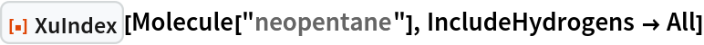 ResourceFunction["XuIndex"][Molecule["neopentane"], IncludeHydrogens -> All]