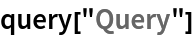 query["Query"]