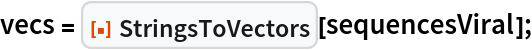 vecs = ResourceFunction["StringsToVectors"][sequencesViral];