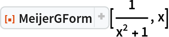 ResourceFunction["MeijerGForm"][1/(x^2 + 1), x]