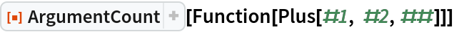 ResourceFunction["ArgumentCount"][Function[Plus[#1, #2, ##]]]