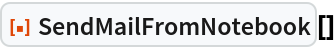 ResourceFunction["SendMailFromNotebook"][]