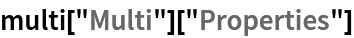 multi["Multi"]["Properties"]