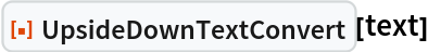 ResourceFunction["UpsideDownTextConvert"][text]