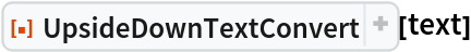 ResourceFunction["UpsideDownTextConvert"][text]