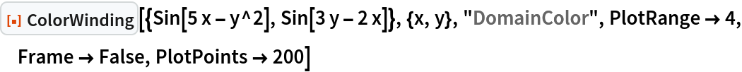 ResourceFunction["ColorWinding", ResourceVersion->"1.0.0"][{Sin[5 x - y^2], Sin[3 y - 2 x]}, {x, y}, "DomainColor", PlotRange -> 4, Frame -> False, PlotPoints -> 200]