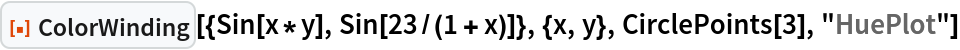 ResourceFunction["ColorWinding"][{Sin[x*y], Sin[23/(1 + x)]}, {x, y}, CirclePoints[3], "HuePlot"]