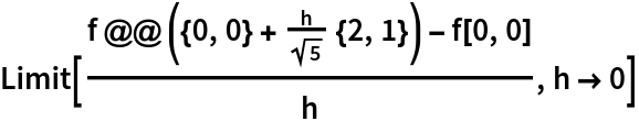 Limit[(f @@ ({0, 0} + h/Sqrt[5] {2, 1}) - f[0, 0])/h, h -> 0]